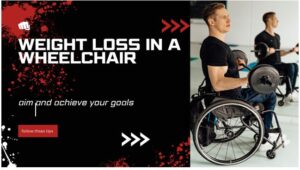 Read more about the article How to lose weight in a wheelchair: A Simple Guide