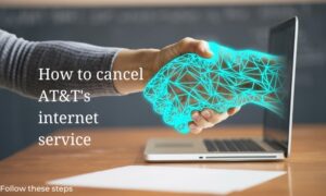 Read more about the article How to Cancel AT&T Internet Service: Easily