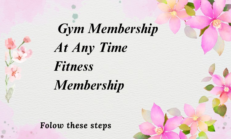 GYM Membership at AnyTime Fitness membership